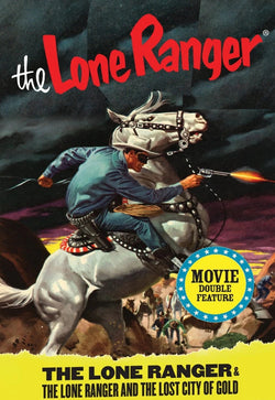 The Lone Ranger / The Lone Ranger and the Lost City of Gold