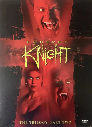 Forever Knight The Trilogy: Part 2