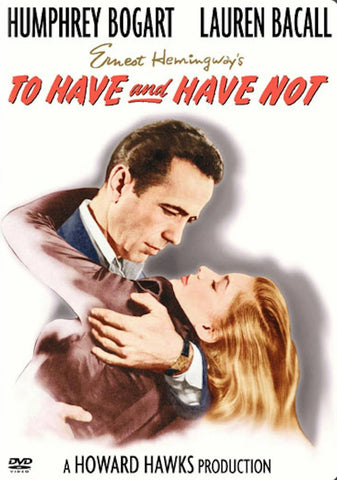 To Have And Have Not