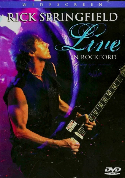 Rick Springfield: Live In Rockford