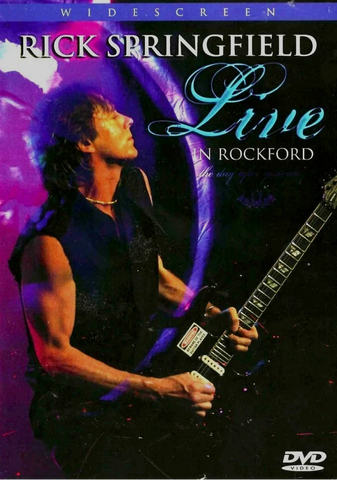 Rick Springfield: Live In Rockford