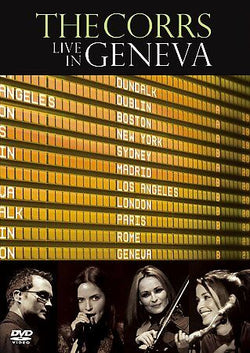 The Corrs: Live in Geneva