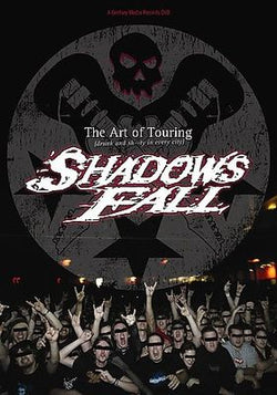 Shadows Fall: The Art of Touring