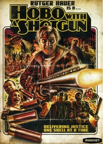 Hobo With A Shotgun