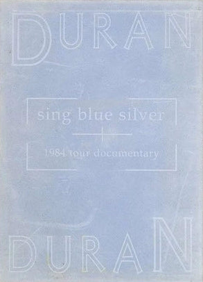 Duran Duran: Sing Blue Silver 1984 Tour Documentary