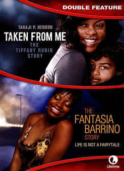 Taken From Me / The Fantasia Barrino Story