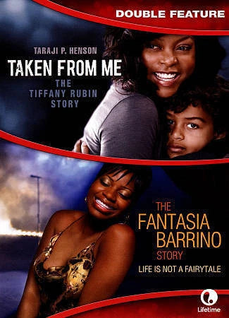 Taken From Me / The Fantasia Barrino Story