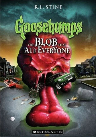 Goosebumps: The Blob the Ate Everything