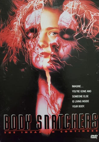 Body Snatchers: The Invasion Continues