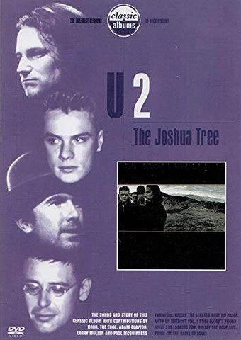 Classic Albums: U2: The Joshua Tree