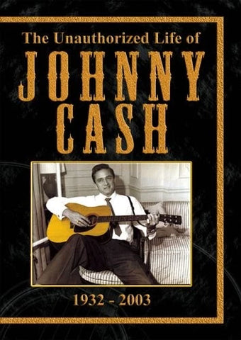 The Unauthorized Biography of Johnny Cash