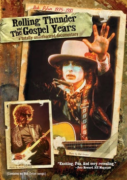 Bob Dylan: 1975-1981 Rolling Thunder & The Gospel Years