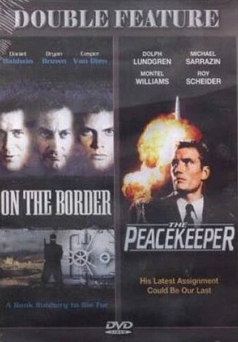 On the Border / The Peacekeeper