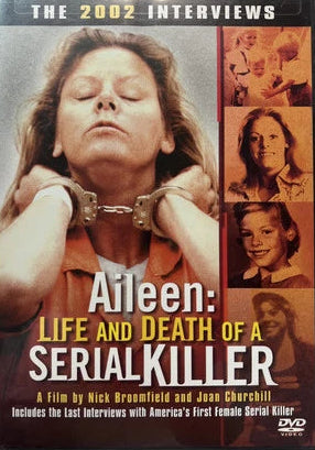 Aileen: Life and Death of a Serial Killer