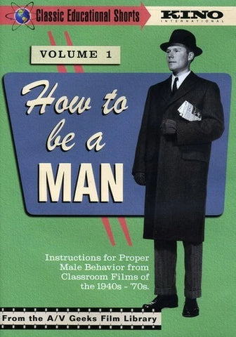 How To Be A Man: Vol 1
