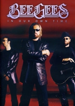 Bee Gees: In Our Own Time