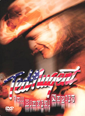 Ted Nugent: Full Bluntal Nugity Live