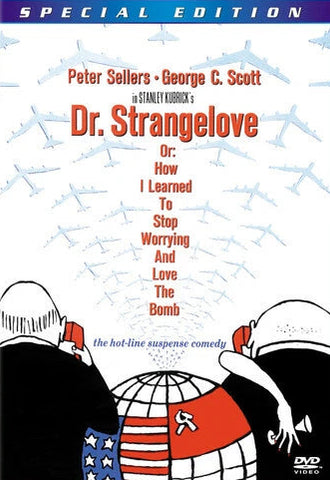Dr. Strangelove: or How I Learned to Stop Worrying and Love the Bomb