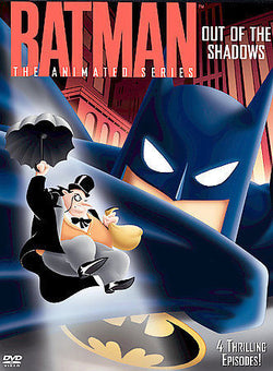 Batman: The Animated Series - Out Of The Shadows