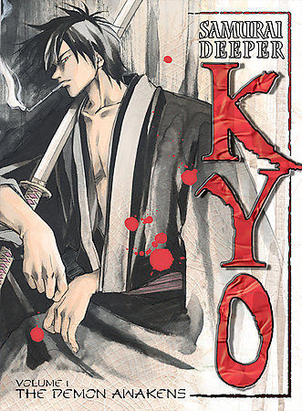 Samurai Deeper KYO Volume 1: The Demon Awakens