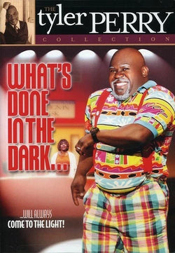 Tyler Perry's: What's Done in the Dark