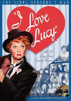 I Love Lucy: Final Seasons ( 7, 8, 9 )