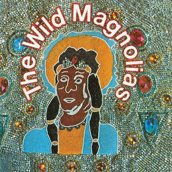 The Wild Magnolias