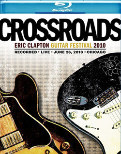Eric Clapton: Crossroads Guitar Festival 2010