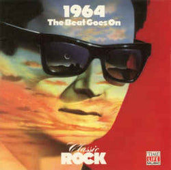 Classic Rock: The Beat Goes On 1964