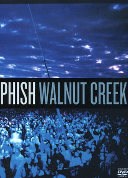 Phish: Walnut Creek