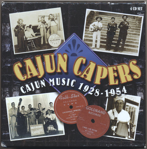 Cajun Capers: Cajun Music 1928-1954