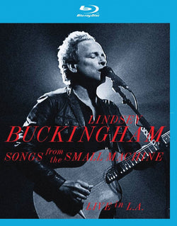 Lindsey Buckingham Songs From the Small Machine - Live in L.A.
