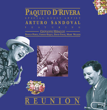 Paquito D'Rivera & Arturo Sandoval