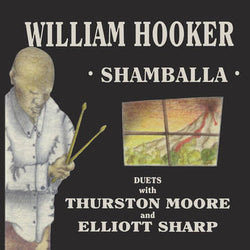 William Hooker with Thurston Moore and Elliott Sharp