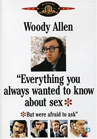 Everything You Always Wanted To Know About Sex But Were Afraid To Ask