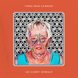 Three Man Cannon / Lee Corey Oswald