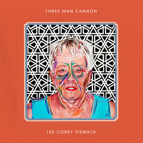 Three Man Cannon / Lee Corey Oswald