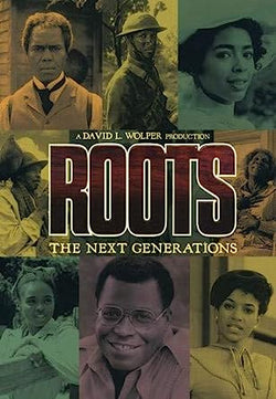 Roots: The Next Generations