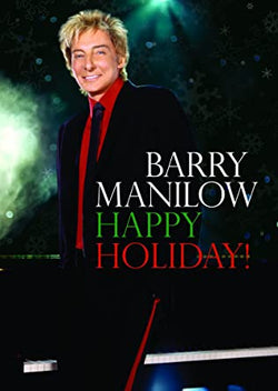 Barry Manilow - Happy Holiday!
