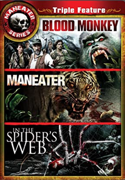 Maneater Triple Feature: Maneater/In the Spider's Web/Blood Monkey