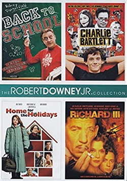 The Robert Downey, Jr. Collection: (Back to School / Charlie Bartlett / Home for the Holidays / Richard III)