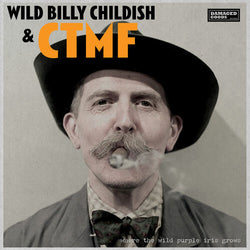 Wild Billy Childish & CTMF