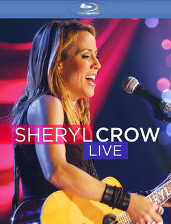 Sheryl Crow: Live