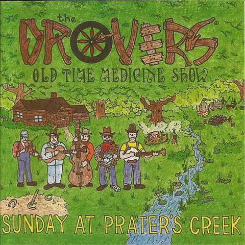 Drovers Old Time Medicine Show