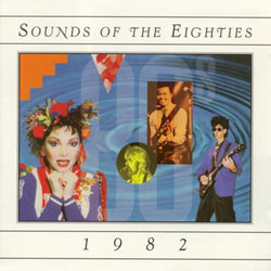 Sounds Of The Eighties: 1982