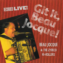 Beau Jocque & The Zydeco Hi-Rollers