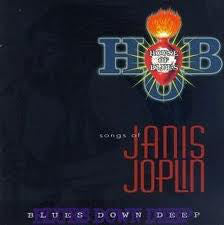 Blues Down Deep: Songs Of Janis Joplin