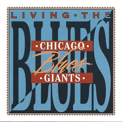 Living The Blues - Chicago Blues Giants