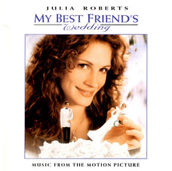 My Best Friend's Wedding (Oringinal Soundtrack)