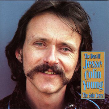 Jesse Colin Young ‎– The Best Of Jesse Colin Young: The Solo Years